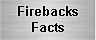 Firebacks Facts
